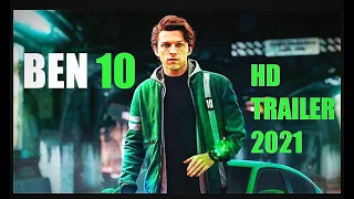 BEN 10(2021) MOVIE TRAILER FT. TOM HOLLAND