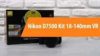 Распаковка фотоаппарата Nikon D7500 Kit 18-140mm VR/ Unboxing Nikon D7500 Kit 18-140mm VR