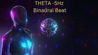 Theta Binaural Beat 5Hz Sleep Awake Pure Theta Waves