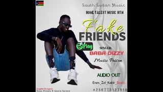 Fake friends _Baba Dizzy (official audio 4k)2024