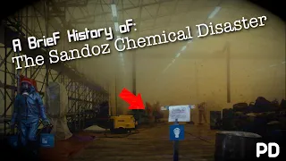 A Brief History of: The Sandoz Chemical Disaster (Short Documentary)