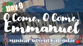 O Come, O Come, Emmanuel (Piano Guys arrangement) - Musical Advent Calendar: Day 9