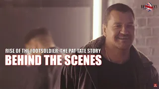 RISE OF THE FOOTSOLDIER: THE PAT TATE STORY - Behind The Scenes With Craig Fairbrass