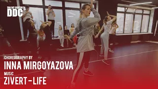 Zivert - Life choreography by Inna Mirgoyazova | Talent Center DDC