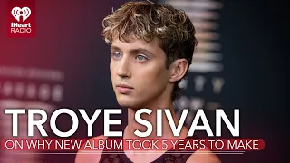 Troye Sivan Reveals Why It Took 5 Years To Make His New Album | Fast Facts