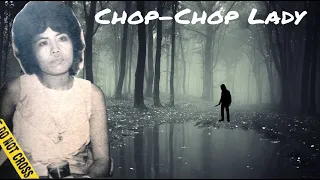 Chop-Chop Lady