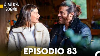 Le Ali del Sogno Episodio 83 (Italiano Doppiaggio)