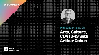 Discovery Episode 4: Arts, Culture, COVID-19 with Arthur Cohen