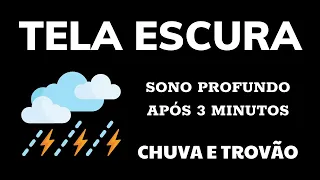 Som de chuva e Trovão durma tranquilo com tela preta⚡ 24 Horas