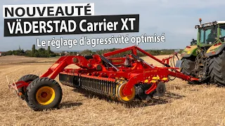 Nouveaux déchaumeurs VÄDERSTAD Carrier XT