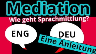 Mediation zwischen Englisch und Deutsch: Wie vermittelt man richtig? - Englisch | Duden Learnattack