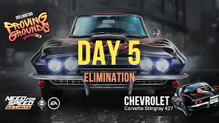 Proving Grounds (Chevrolet Corvette Stingray 427) - Day 5 (Elimination) | NFS:No Limits - SE Guide