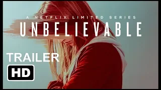 Unbelievable - Netflix Limited Series HD Trailer 2019