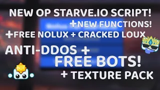 NEW OP SCRIPT ! - ANTI-DDOS + FREE BOTS [STARVE.IO] - FIXED