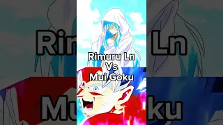 Rimuru Ln vs mui Goku who’s strongest? #cypherrimuru