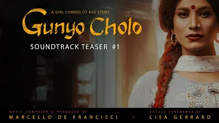 Marcello De Francisci feat. Lisa Gerrard | 'Gunyo Cholo' (Official Soundtrack Teaser #1)