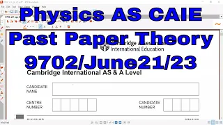 Physics AS: Past Paper Theory June 21/ 23