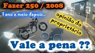 VALE A PENA Fazer 250 2008 - observacao do proprietario