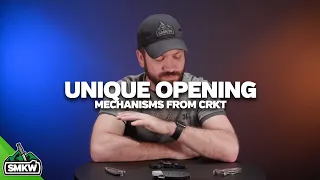 Unique Opening Mechanisms from CRKT