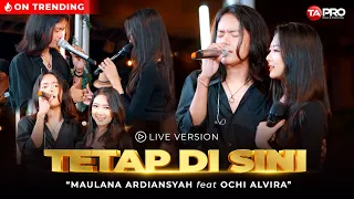 Maulana Ardiansyah Ft.Ochi Alvira - Tetap Di Sini (Trimakasih Kau Tlah Mencintaiku) LIVE SKA REGGAE