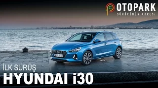 2017 Hyundai i30 | İlk Sürüş