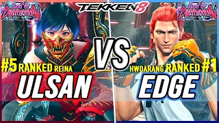 T8 🔥 Ulsan (#5 Ranked Reina) vs EDGE (#1 Ranked Hwoarang) 🔥 Tekken 8 High Level Gameplay