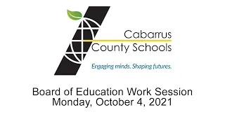 Board of Education Work Session | Live Stream | Monday October 4, 2021