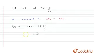 For each pair of rational numbers, given below, verify that the multiplication is commutative : ...