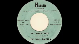 The Rebel Rousers - Fat Man's Walk