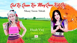 Qab ke qaum kev muaj quav kab qig by  Celesna lor & Huab vwj