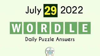 Wordle July 29 2022 Today Answer (405)