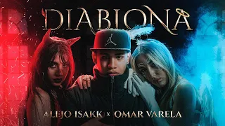 Alejo Isakk ❌ Omar Varela - Diablona (Video Oficial)