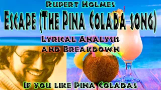Rupert Holmes Escape The Pina Colada Song Lyrical Analysis Breakdown A Lyric Reaction Explanation