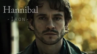 Hannibal ♪ Iron ♫