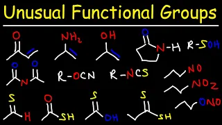 Unusual Functional Groups - Organic Chemistry