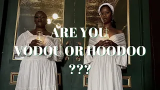 ARE YOU VODOU OR HOODOO? | RESPECT THE DIFFERENCE