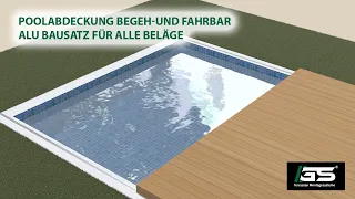 Poolüberdachung, Poolabdeckung, Pooldeck selber bauen - begeh- und fahrbar für alle Beläge