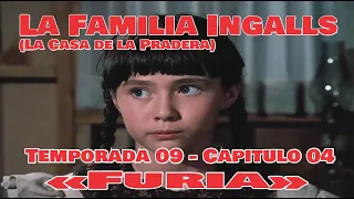 La Familia Ingalls T09-E04 - 1/6 (La Casa de la Pradera) Latino HD  «Furia»