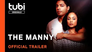 The Manny | Official Trailer | A Tubi Original