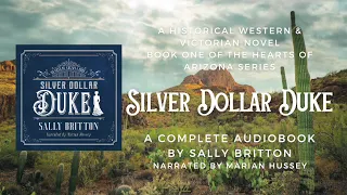 Silver Dollar Duke by Sally Britton - Hearts of Arizona 1 - Full Audiobook