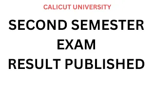RESULT PUBLISHED/ SECOND SEMESTER /CALICUT UNIVERSITY/LATEST RESULTS UPDATE /IMPORTANT