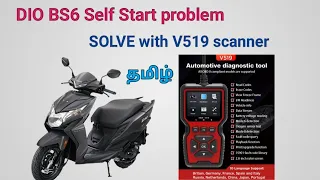 HONDA DIO BS6 SELF START Problem Solve with V519 scanner/Tamil.