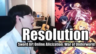 Sword Art Online Alicization: War of Underworld OP FULL | 「Resolution」 【Cover by RU】