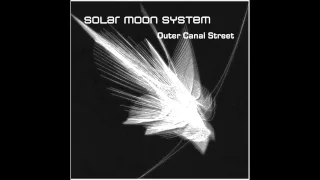 Solar Moon System - Outer Canal Street (Midi Channel Strip Mix)