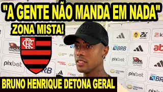 BRUNO HENRIQUE DETONA GERAL! FALA DO FLAMENGO PRIORIZAR COMPETIÇÃO! "A GENTE NÃO MANDA EM NADA"