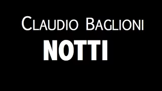 CLAUDIO BAGLIONI / NOTTI / LYRIC VIDEO