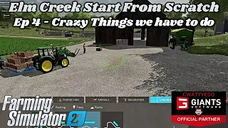 Ep 4 Crazy Things We Have to Do | FS22 Elm Creek Let's Play Series | Farming Simulator 22 | LS22