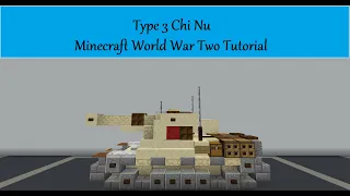 Type 3 Chi Nu Minecraft World War Two Tutorial
