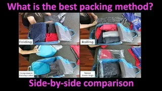 Best Packing Method?  Side-by-side comparison of Folding/Rolling/Compression Cubes/Space Saver bags