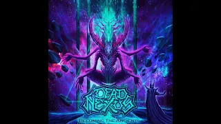 Dead Nexus - Becoming the Ancients (Full Album)